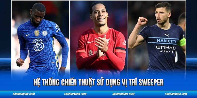 Hệ thống chiến thuật sử dụng vị trí sweeper